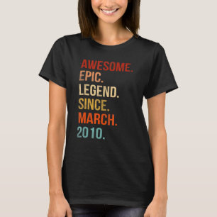 T-shirt Awesome Epic Legend depuis Mars 2010 12th Funny 12