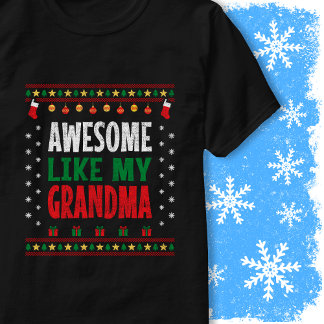 T-shirt Awesome Like My Grandma Christmas Sweater Vintage