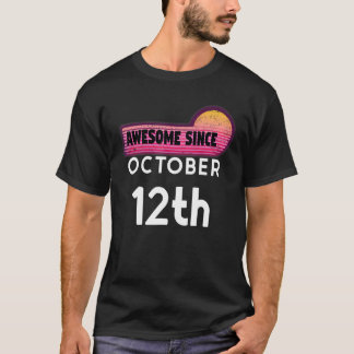 T-shirt Awesome Né le Octobre 12 Anniversaire Octobre 12th