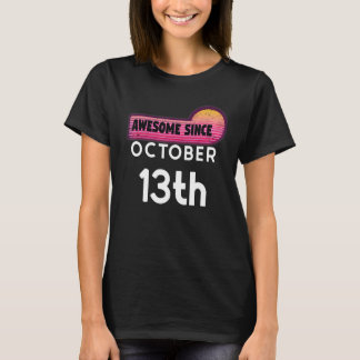 T-shirt Awesome Né le Octobre 13 Anniversaire Octobre 13th