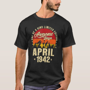 T-shirt Awesome Since April 1942 Vintage 80th Birthday