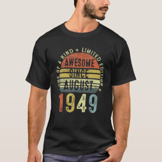 T-shirt Awesome Since August 1949 73 Years Old 73rd Birthd