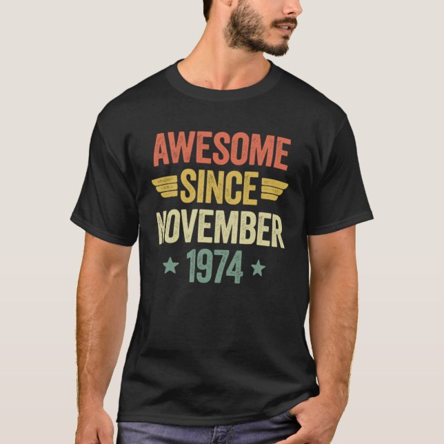 T-shirt Awesome Since November 1974 (Devant)