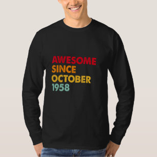 T-shirt Awesome Since October 1958
