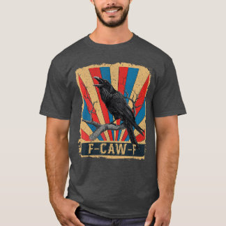 T-shirt awF Black Crow Pun Funny Bird Cawing Grunge (2)