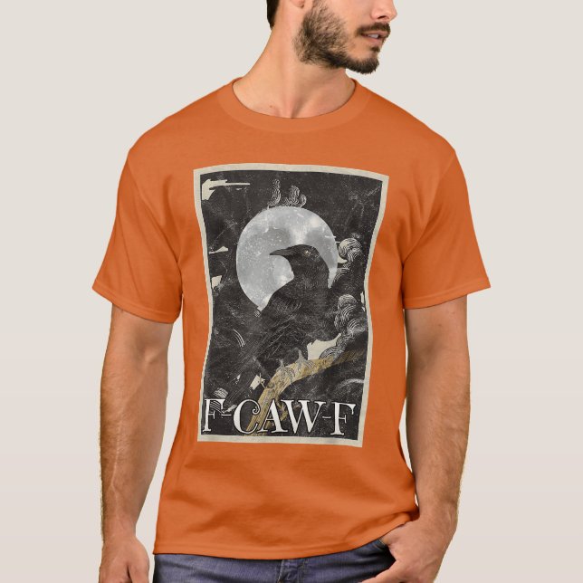 T-shirt awF Raven Crow Pun drôle Bird Cawing Grunge gothiq (Devant)