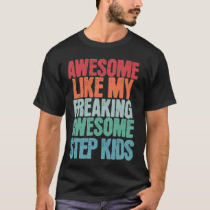 T-shirt Awome Comme Mon Fou Fantastique Étape Enfants Drôl