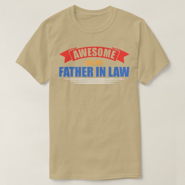T-shirt Awome Comme Mon Père Dans La Famille De Droit (Design devant)