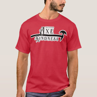 T-shirt Ax aléatoire de gentillesse 1