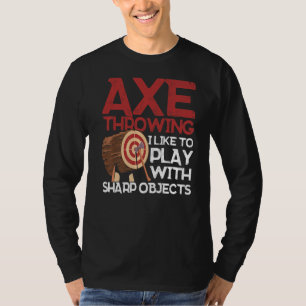 T-shirt Ax Jeter J'Aime Jouer Avec Sharp Objects Ax