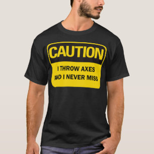 T-shirt Ax lancer dire drôle quotAttention Je jette des ha