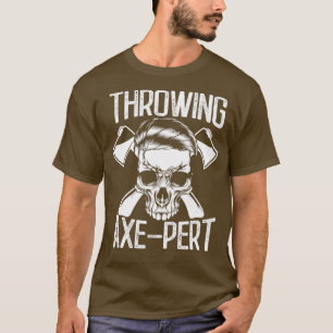 T-shirt Ax Thrower Expert Thrower Game Hatchet House Cla