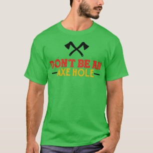 T-shirt Ax Throwing Ne Doit Pas Être Un Endroit Drôle Inap