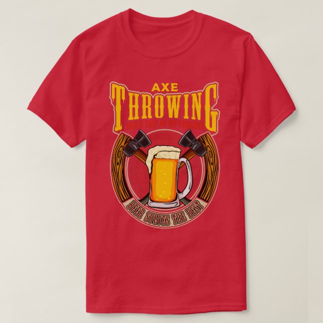 T-shirt Ax Throwing résout la moitié de mes problèmes Drôl (Design devant)