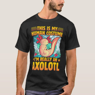 T-shirt Axolotl Amphibian Sayings 1