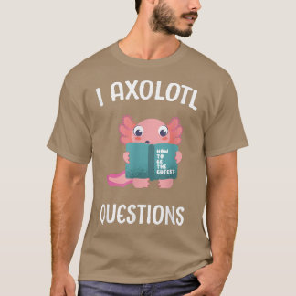 T-shirt Axolotl Ask Questions School Student Cute Books Ka