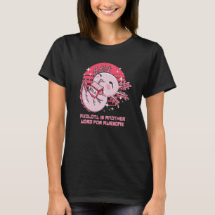 T-shirt Axolotl est un autre mot de mème animal incroyable