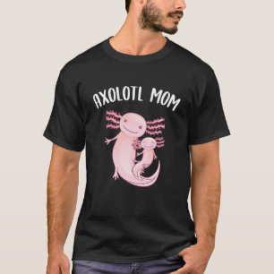T-shirt Axolotl Mom Funny Axolotl Propriétaire de l'animal