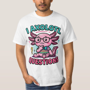 T-shirt Axolotl nerd mignon Je Axolotl Questions Points d'