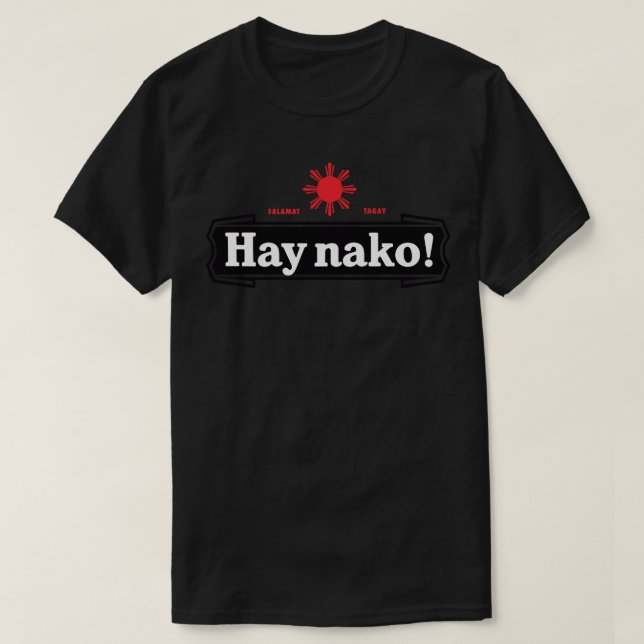 T-shirt Ay Nako Pinoy Pride Funny Filipino Philippines 1 (Design devant)