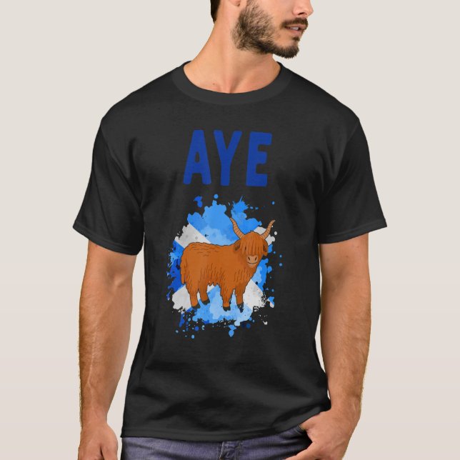 T-shirt Aye Scotland Highland Cow Idea For Women & Aye Sco (Devant)
