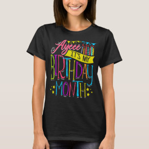 T-shirt Ayeee C'est mon anniversaire Mois mignon Top pour 