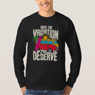 T-shirt Ayez Des Vacances Méritées Dire Cool Motivati