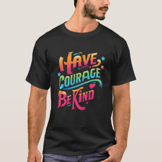 T-shirt Ayez Du Courage