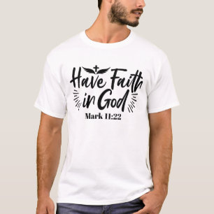 T-shirt Ayez foi en Dieu Mark 11:22 Citation Inspirationne