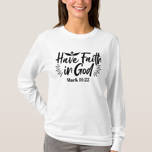 T-shirt Ayez foi en Dieu Mark 11:22 Citation Inspirationne (Devant)