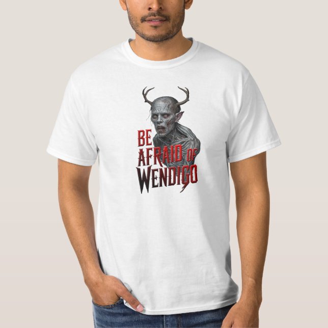 T-shirt Ayez Peur De Wendigo (Devant)