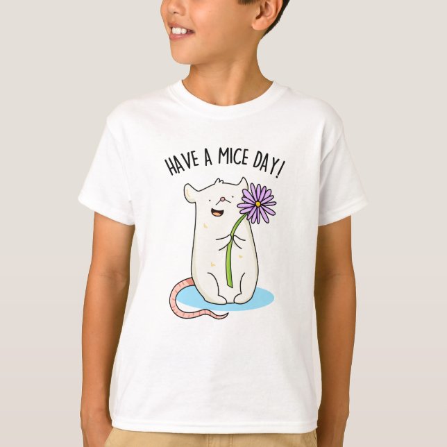 T-shirt Ayez Un Jour De Souris Drôle Pun De Souris (Devant)