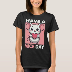 T-shirt Ayez Un Jour De Souris Drôle Pun De Souris
