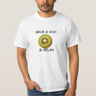 T-shirt Ayez un kiwi et détendez la pièce en t