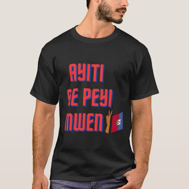T-shirt Ayiti se peyi mwen phrase créole haïtienne (Devant)