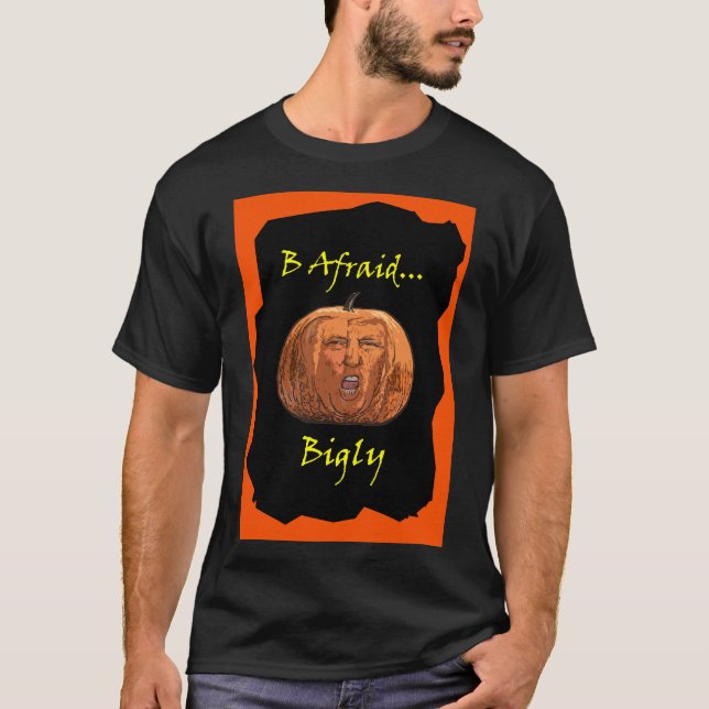 T-shirt B Bigly effrayé (Devant)