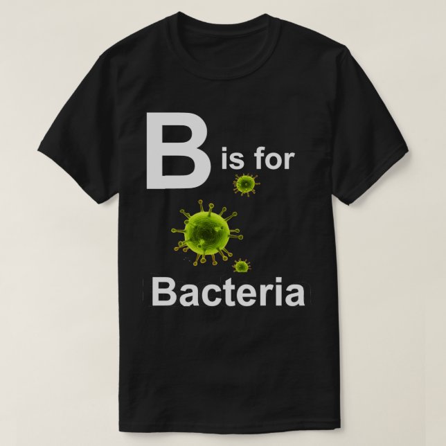 T-shirt B est pour Bacteria dark s (Design devant)