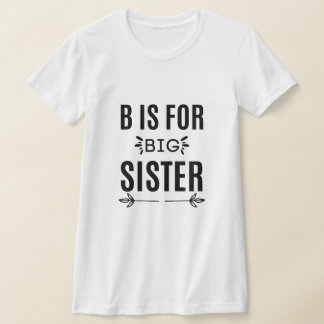 T-shirt b est pour grande soeur - Meilleur cadeau pour Big