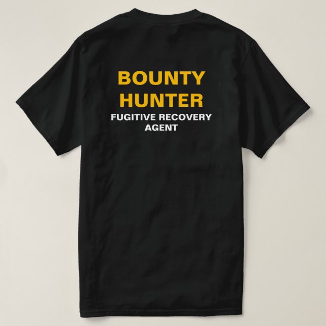 T-shirt B&W&G Bounty Hunter Agent de récupération fugitif (Design dos)