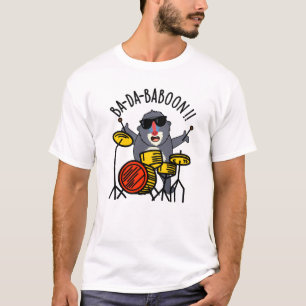 T-shirt Ba-da-ba-boon Funny Baboon Pun