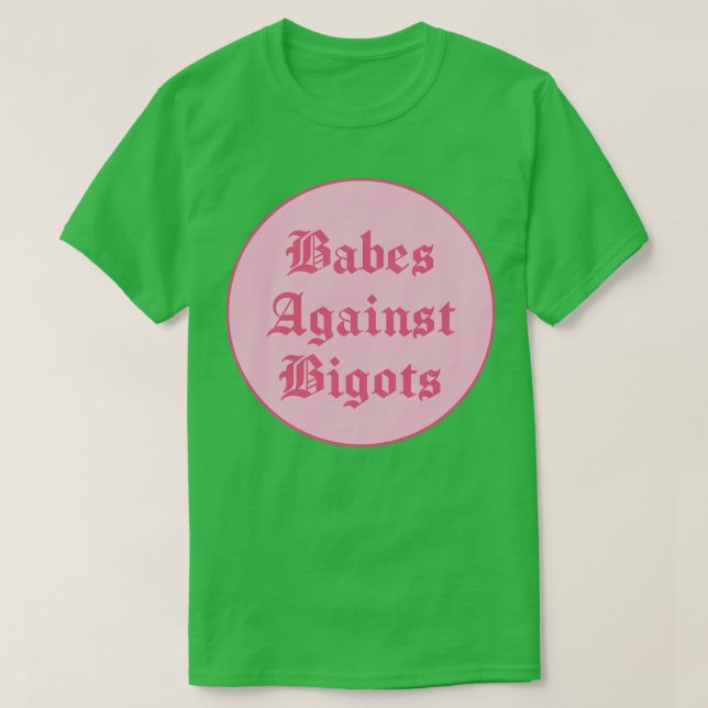 T-shirt Babes contre Bigots BLM (Design devant)