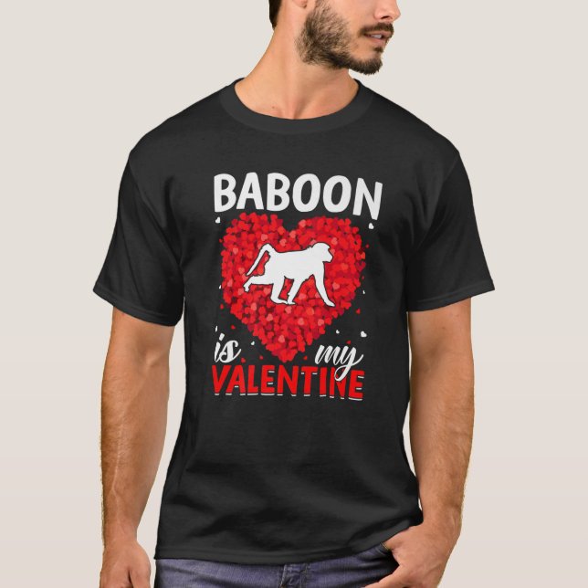 T-shirt Baboon est ma Saint Valentin drôle Baboon Da de la (Devant)