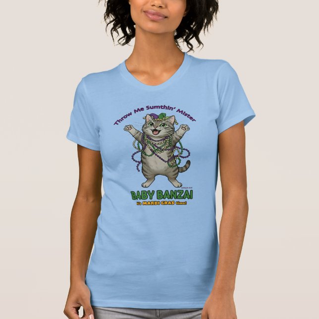 T-shirt Baby Banzai Kat Throw Me Sumthin' Mardi Gras (Devant)
