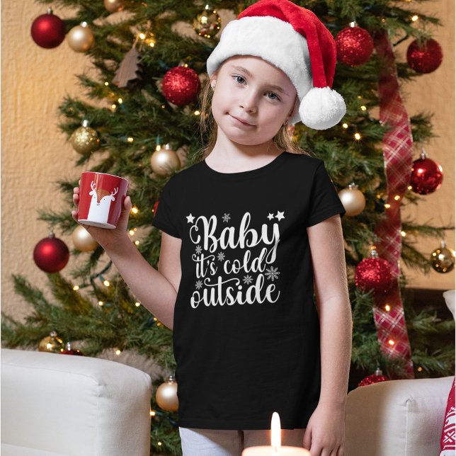 T-shirt Baby its cold Outside Cute Christmas Women's (Créateur téléchargé)