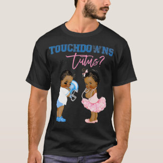 T-shirt Baby shower de révélation de genre Touchdown ou Tu