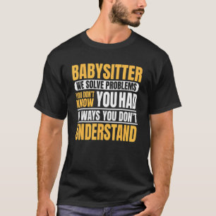 T-shirt Babysitter Nanny Babysitting Garde d'enfants Résou