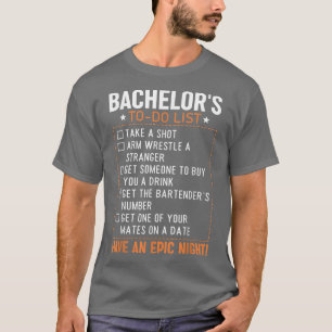 T-shirt Bachelor To Do List Groom Bride Party Funny Bachel