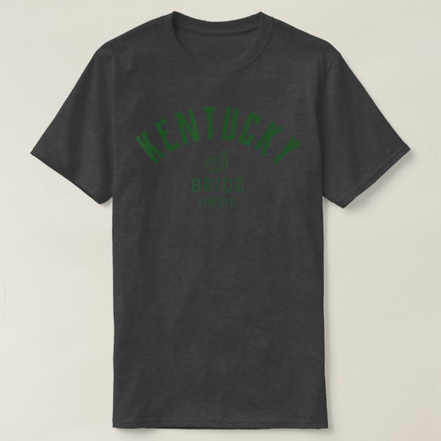T-shirt Bachelorette de mariée Kentucky pour Mariée Mariée (Design devant)