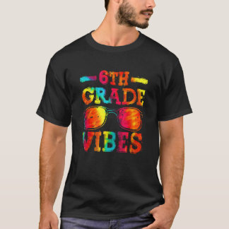 T-shirt Back To School 6th Grade Vibes First Day Teacher