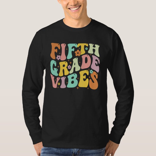 T-shirt Back To School Fifth Grade Vibes Student Teacher W (Devant)